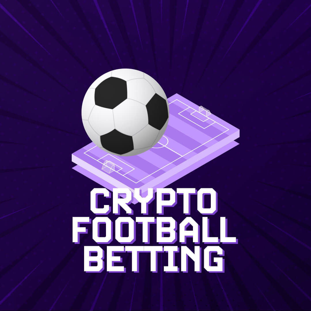 Crypto Football Betting - The Best Football Betting Sites